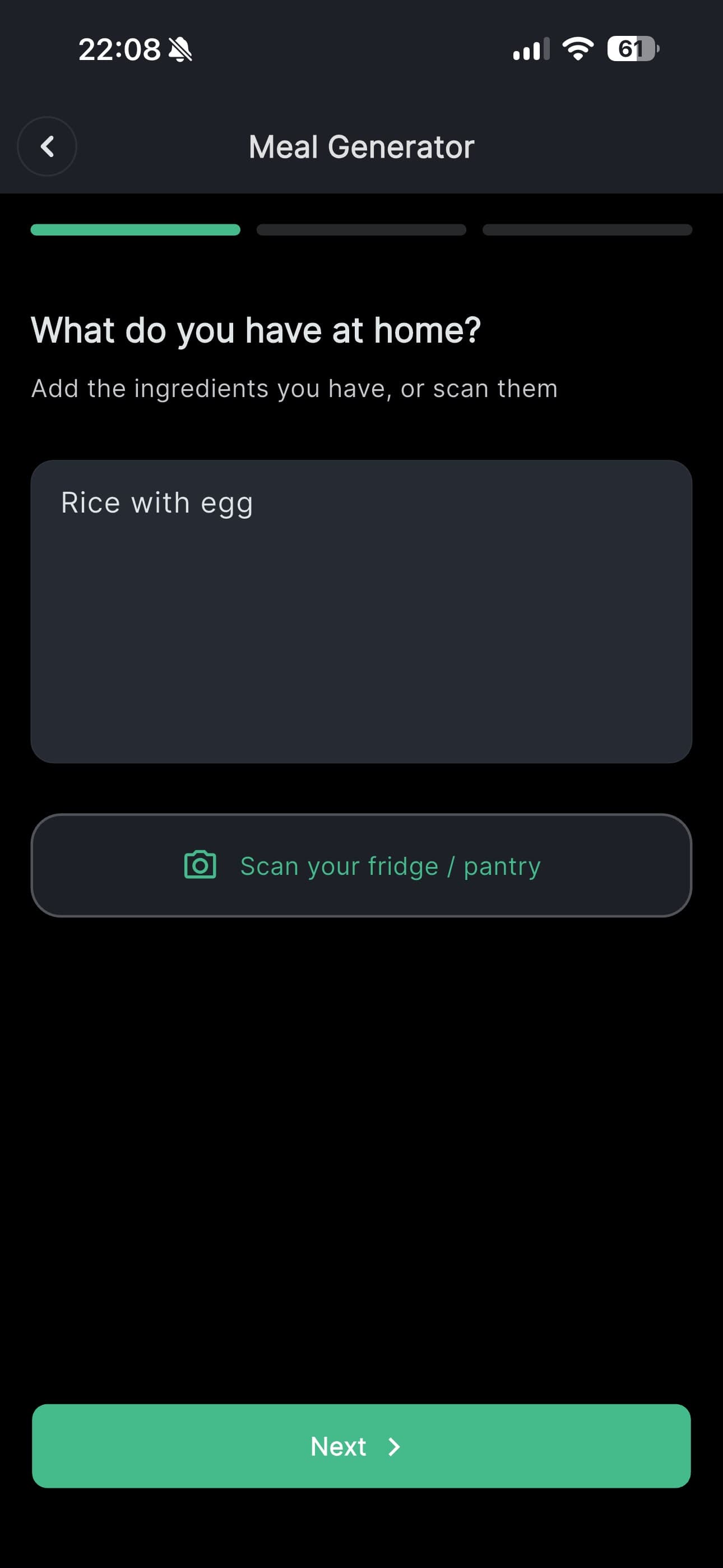 The meal generator asking what you have at home, with rice and egg typed in and an option to scan the fridge or pantry.
