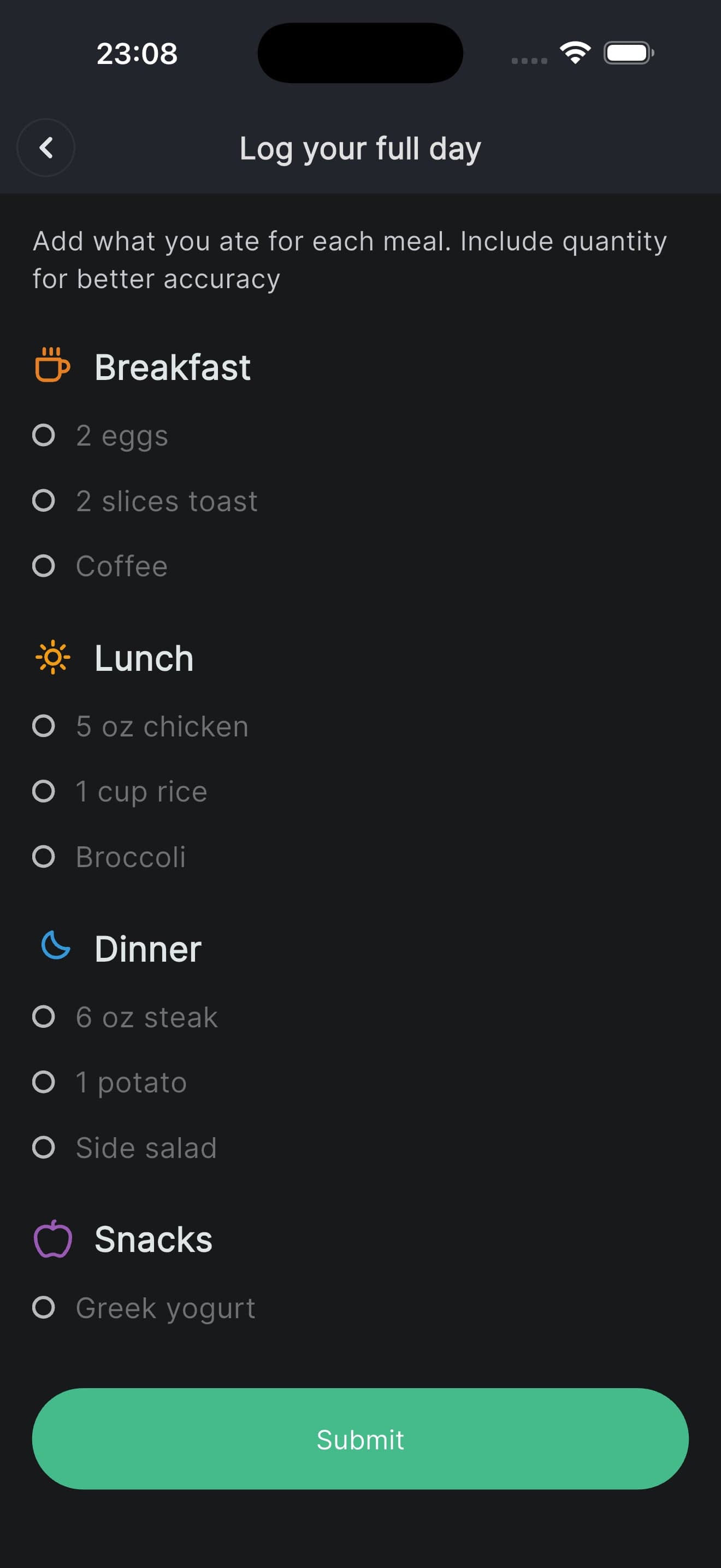 The log-your-full-day screen with breakfast, lunch, dinner and snacks each written out - two eggs and toast, 5 oz chicken and rice, 6 oz steak and potato, Greek yogurt - ready to submit in one pass.